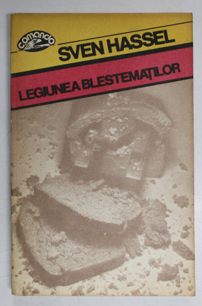 LEGIUNEA BLESTEMATILOR de SVEN HASSEL , 1992