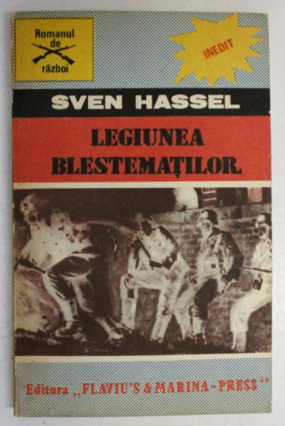 LEGIUNEA BLESTEMATILOR de SVEN HASSEL , Bucuresti 1991
