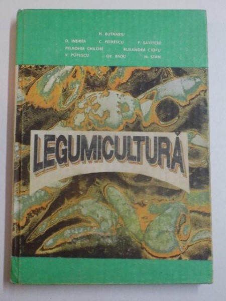 LEGUMICULTURA de H. BUTNARIU , C. PETRESCU , GR. RADU , 1992