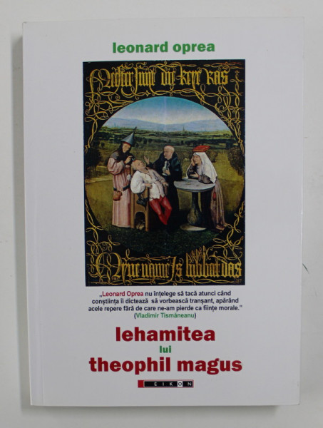 LEHAMITEA LUI THEOPHIL MAGUS de LEONARD OPREA , 2016 , DEDICATIE*