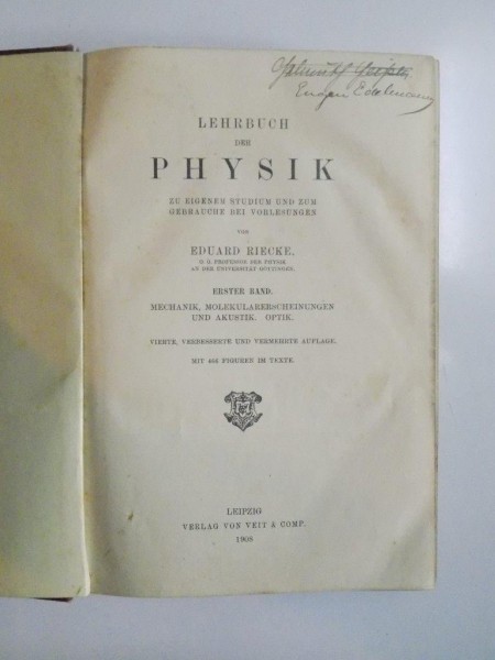 LEHRBUCH DER PHYSIK ZU EIGENEM STUDIUM UND ZUM GEBRAUCHE BEI VORLESUNGEN von EDUARD RIECKE  1908