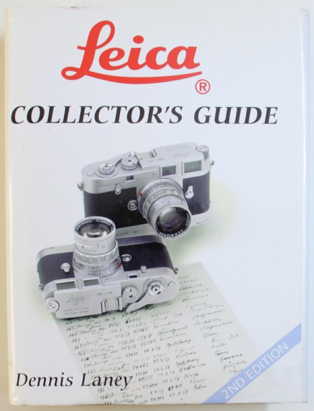 LEICA  COLLECTORS GUIDE by DENNIS LANEY , 2005