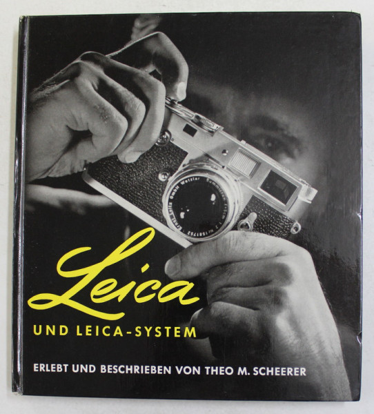 LEICA UND LEICA - SYSTEM , von  THEO M. SCHEERER , 1960