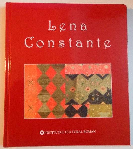 LENA CONSTANTE , BIOGRAFIE , TAPISERIE , ICOANE , ILUSTRATII , DESENE DIN INCHISOARE