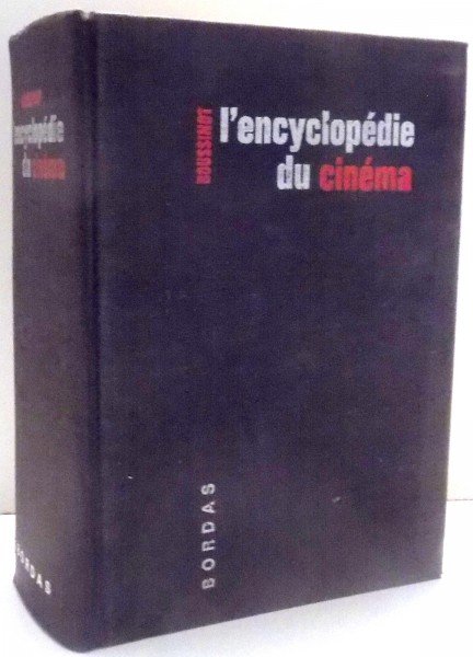 L'ENCYCLOPEDIE DU CINEMA de ROGER BOUSSINOT , 1967
