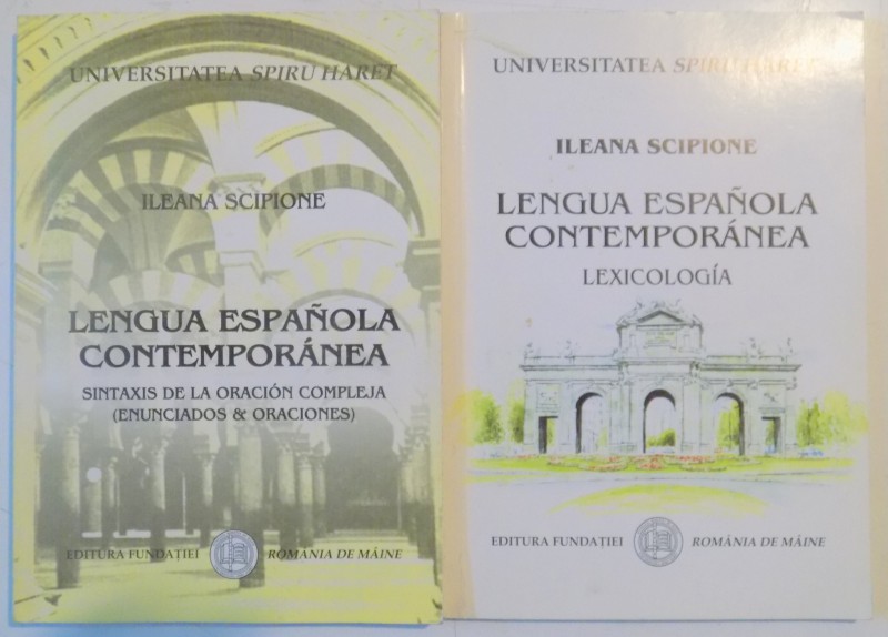 LENGUA ESPANOLA CONTEMPORANEA de ILEANA SCIPIONE , VOL I - II , 2002/2004