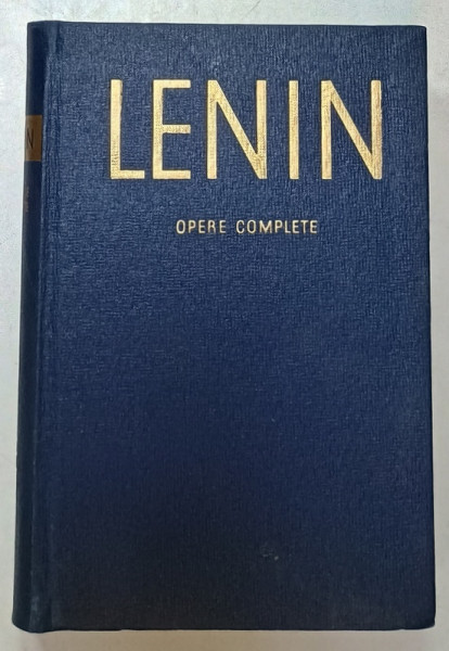 LENIN, OPERE COMPLETE , VOLUMUL 18 , 1963