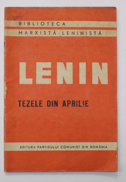 LENIN - TEZELE DIN APRILIE , 1947