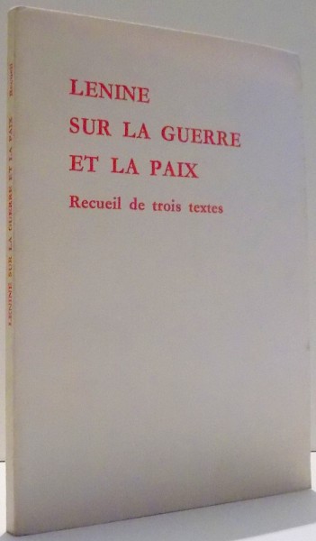 LENINE SUR LA GUERRE ET LA PAIX par TATIANA NOSKOFF & JACQUES DUTRIEU , 1975