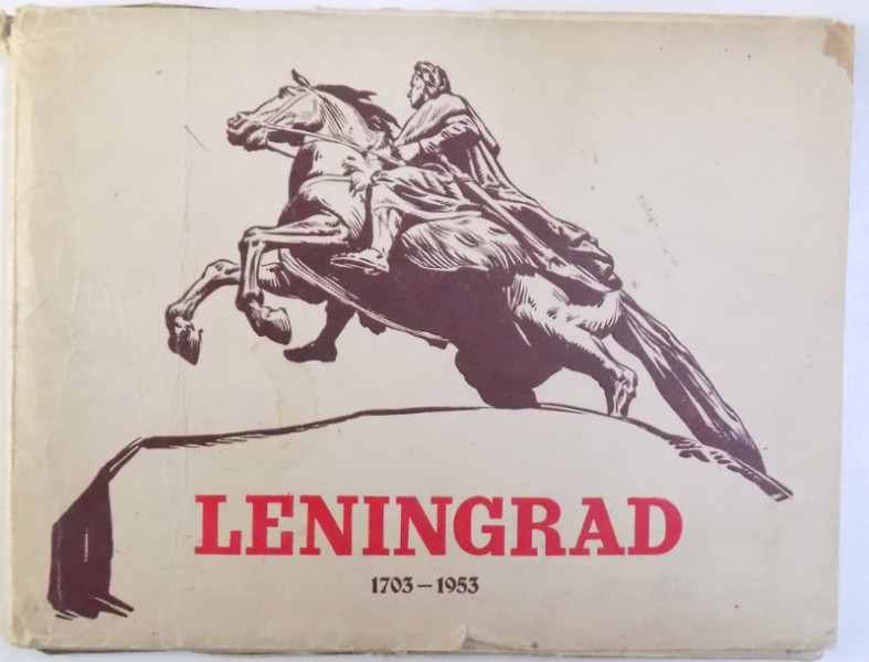 LENINGRAD 1703  - 1953 , ALBUM CU FOTOGRAFII