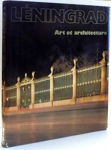 LENINGRAD, ART ET ARCHITECTURE , 1985