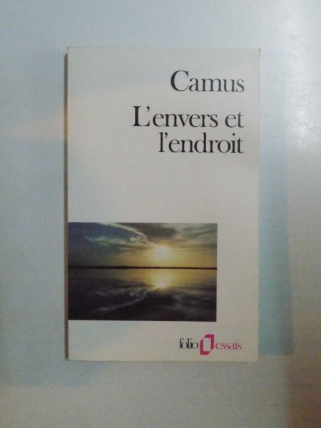 L'ENVERS ET L'ENDROIT par ALBERT CAMUS