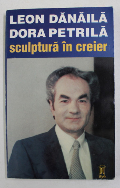 LEON DANAILA si DORA PETRILA - SCULPTURA IN CREIER , 1998