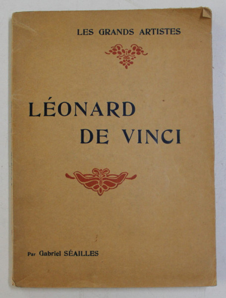 LEONARD DE VINCI par GABRIEL SEAILLES , 1920