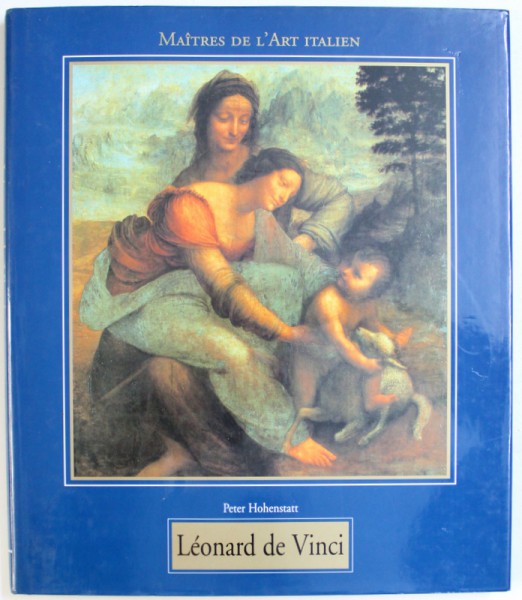 LEONARD  DE VINCI par  PETER HOHENSTATT , 1998