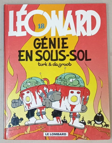 LEONARD , no. 18 : GENIE EN SOUS - SOL par TURK et DE GROOT , REVISTA DE BENZI DESENATE , TEXT IN LIMBA FRANCEZA , 1990