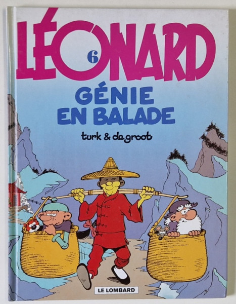 LEONARD no. 6 : GENIE EN BALADE par TURK et DE GROOT , BENZI DESENATE CU TEXT IN LIMBA FRANCEZA , 2005