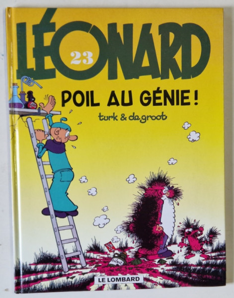 LEONARD  :  POIL AU  GENIE ! , texte DE GROOT , dessin TURK , no. 23, 2000 , BENZI DESENATE *
