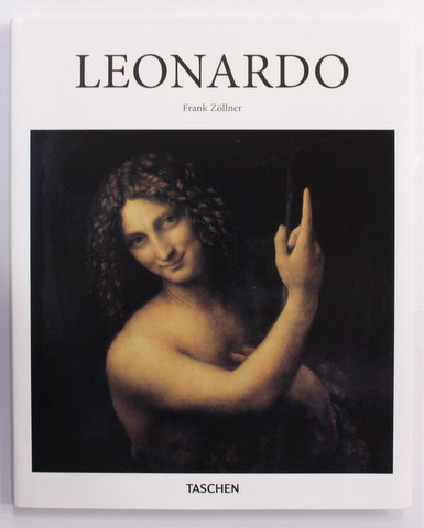 LEONARDO DA VINCI 1452- 1519 - ARTIST AND SCIENTIST  by FRANK ZOLLNER , 2015