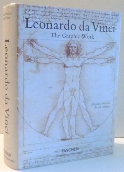 LEONARDO DA VINCI 1452-1519 , THE GRAPHIC WORK de JOHANNES NATHAN , FRANK ZOLLNER , 2014