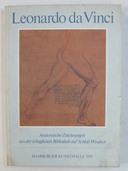 LEONARDO DA VINCI   - ANATOMISCHE ZEICHNUNGEN AUS DER KONIGLICHEN BIBLIOTHEK AUF SCHLOS WINDSOR , 1979