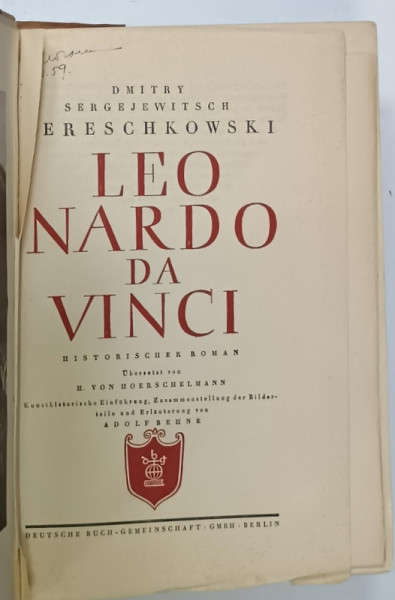 LEONARDO DA VINCI , historischer roman von DMITRY MERESCHKOWSKI , TEXT IN LIMBA  GERMANA , CU CARACTERE  GOTICE , EDITIE INTERBELICA
