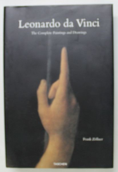 LEONARDO DA VINCI , THE COMPLETE PAINTINGS AND DRAWINGS ( 1452 - 1519 ) by FRANK ZOLLER , 2003
