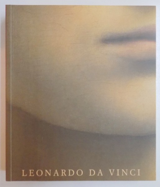 LEONARDO DA VINCI , THE COMPLETE PAINTINGS by PIETRO C. MARANI , 2003
