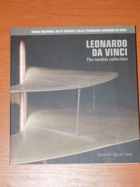 LEONARDO DA VINCI. THE MODELS COLLECTION  2009