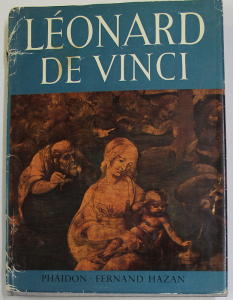 LEONARDO DE VINCI - SA VIE ET SON OEUVRE , PEINTURES ET DESSINS  par LUDWIG GOLDSCHEIDER , 1959