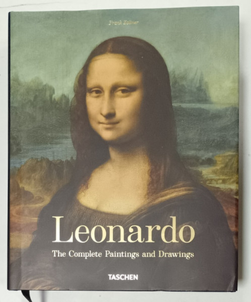 LEONARDO , THE COMPLETE PAINTINGS AND DRAWINGS by FRANK ZOLLNER , CONDITII GRAFICE EXCELENTE , 2020