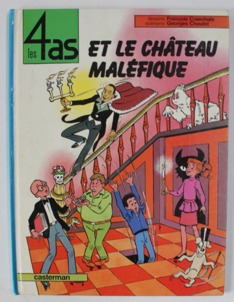 LES 4 AS ET LE CHATEAU MALEFIQUE , dessins FRANCOIS CRAENHALS , scenario GEORGES CHAULET , 1982 , BENZI DESENATE *