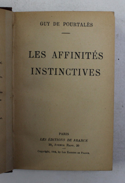 LES AFFINITES INSTINCTIVES par GUY DE POURTALES , 1934