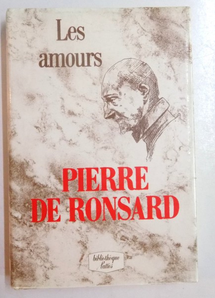 LES AMOURS de PIERRE DE RONSARD, 1987