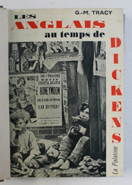 LES ANGLAIS AU TEMPS DE DICKENS par G. - M .  TRACY , 1963