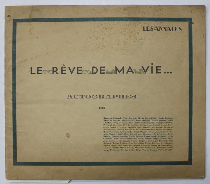 LES ANNALES , SUPLIMENT : LE REVE DE MA VIE , 1929 , VEZI DESCRIEREA !