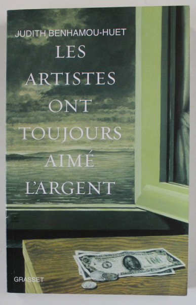 LES ARTISTES ONT TOUJOURS AIME L 'ARGENT par JUDITH BENHAMOU - HUET , D'ALBRECHT DURER  a DAMIEN HIRST , 2012