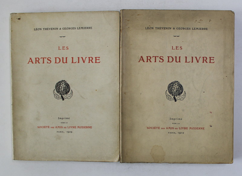 LES ARTS DU LIVRE par LEON THEVENIN et GEORGES LEMIERRE , VOLUMELE I - II , 1909