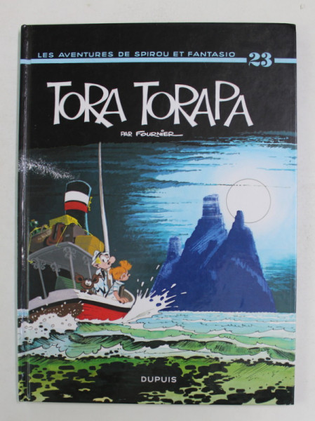 LES AVENTURES DE SPIROU ET FANTASIO par FOURNIER , NO. 23 - TORA TORAPA , 2019, BENZI DESENATE