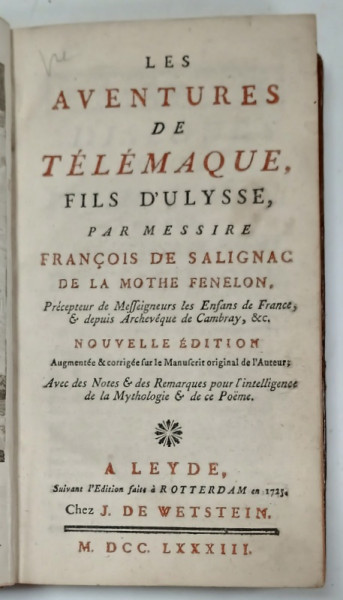 LES AVENTURES DE TELEMAQUE FILS D 'ULYSSE par MESSIRE FRANCOIS DE SALIGNAC , CONTINE 10 GRAVURI PE METAL , 1783
