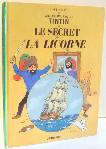 LES AVENTURES DE TINTIN, LE SECRET DE LA LICORNE par HERGE , 1974