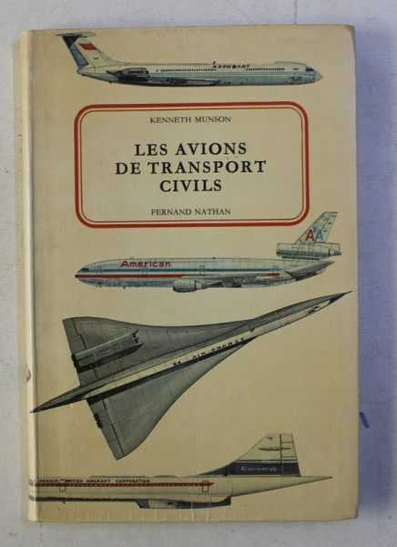 LES AVIONS DE TRANSPORTS CIVILS par KENNETH MUNSON , 1972