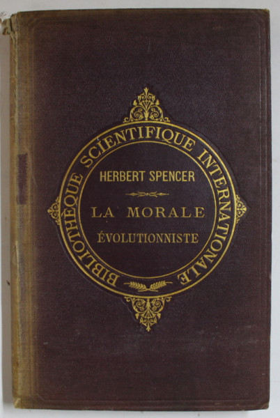 LES BASES DE LA MORALE EVOLUTIONNISTE par HERBERT SPENCER , 1880