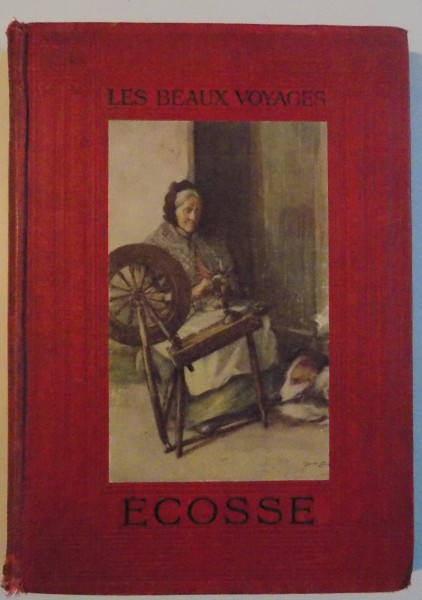 LES BEAUX VOYAGES : ECOSSE , 1912