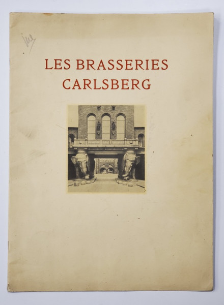 LES BRASSERIES CARLSBERG , EDITIE DE INCEPUT DE SECOL XX