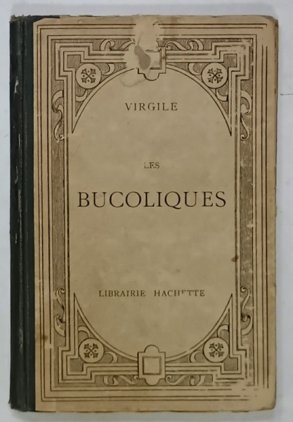 LES BUCOLIQUES par VIRGILE , TEXTE LATIN , NOTE IN LIMBA FRANCEZA , 1927
