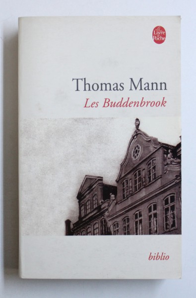 LES BUDDENBROOK par THOMAS MANN , 2005
