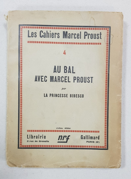 Les Cahiers Marcel Proust 4: Au Bal Avec Marcel Proust par la Princesse Bibesco - Paris, 1928 *Dedicatie