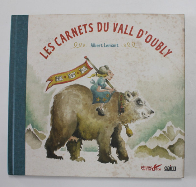 LES CARNETS DU VALL D ' OUBLY par ALBERT LEMANT , 2018