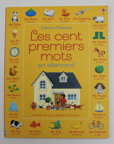 LES CENTS PREMIERS MOTS EN ALLEMAND par HEATHER AMERY et STEPHEN CARTWRIGHT , 2015